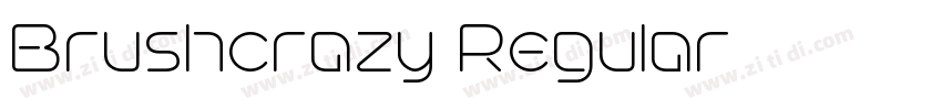 Brushcrazy Regular字体转换 Brushcrazy Regular字体转换